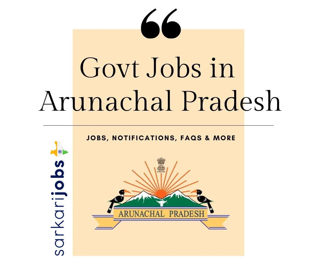 Arunachal Pradesh Sarkari Naukri