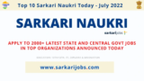 Sarkari Naukri Today 11th July 2022 – Latest 3300+ Jobs at SSC, Railway, Air India, Delhi Police,  HAL India, IOCL, PSC, ITBP and Other