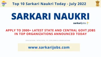 Sarkari Naukri Today 11th July 2022 – Latest 3300+ Jobs at SSC, Railway, Air India, Delhi Police,  HAL India, IOCL, PSC, ITBP and Other